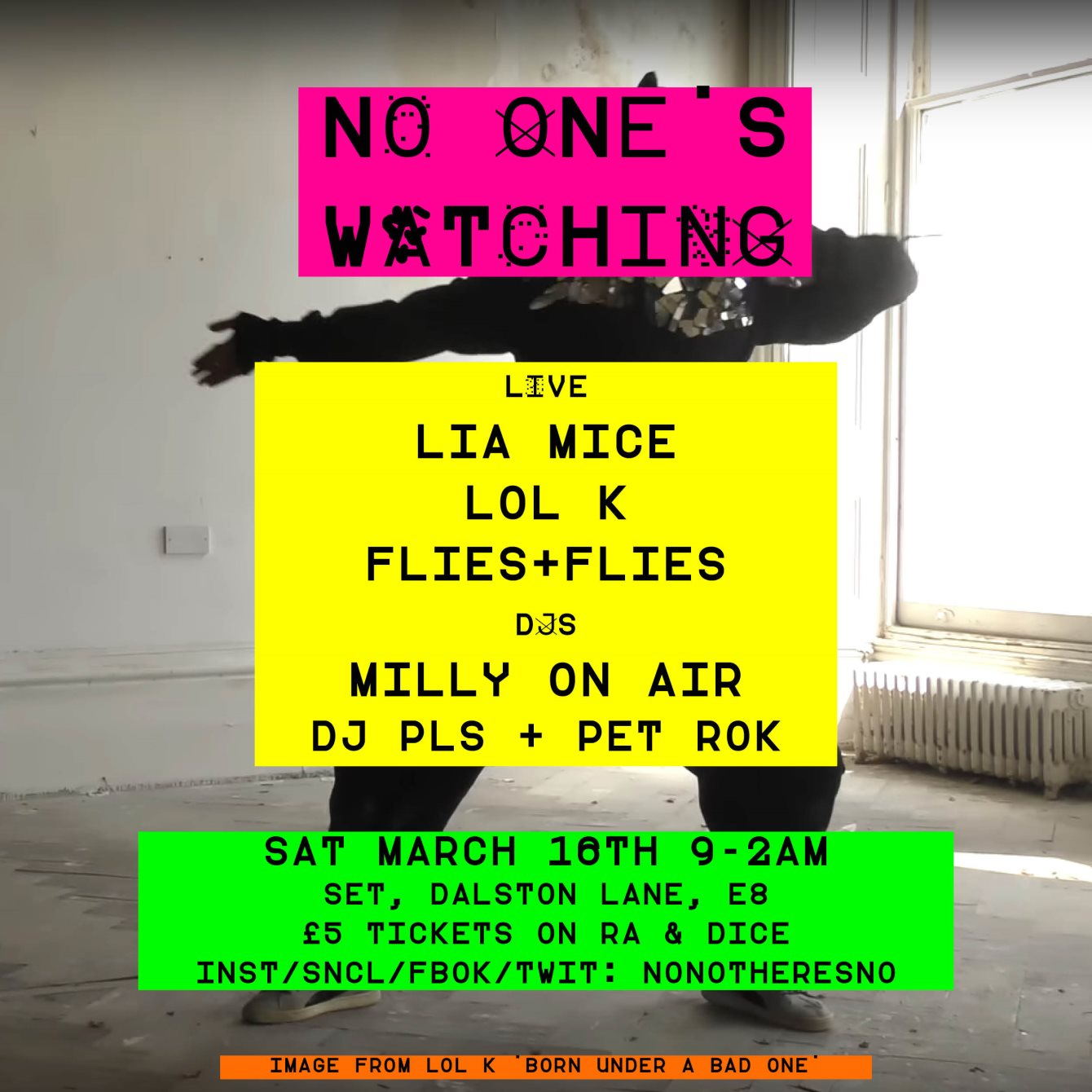 No One's Watching with Lia Mice, Lol K, Flies+Flies & Milly on Air - Flyer front