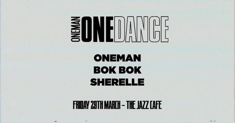 Oneman presents Onedance with Bok Bok + Sherelle - Flyer front