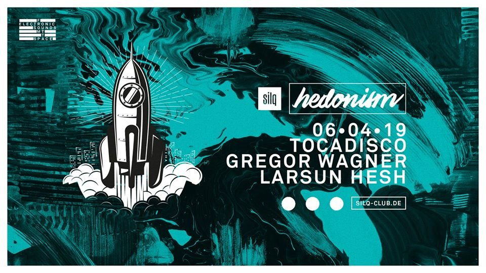 Hedonism ~ Tocadisco, Gregor Wagner, Larsun Hesh - Flyer front