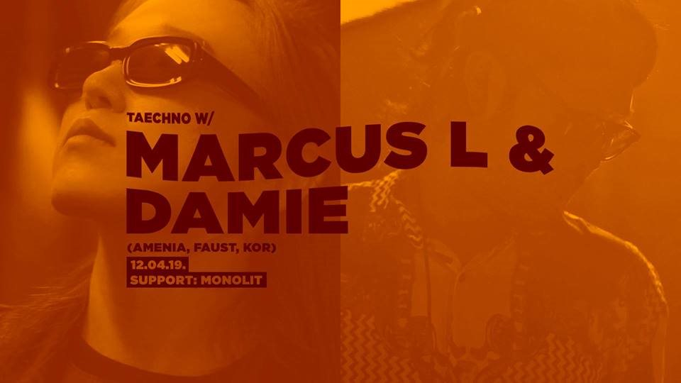 Taechno with Marcus L & Damie (Faust,Ameniia, KR) - Flyer front