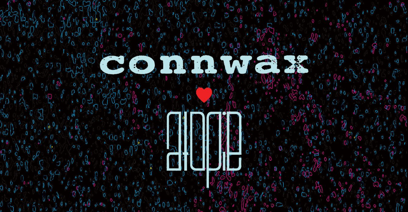 Connwax × Atopie - Flyer front