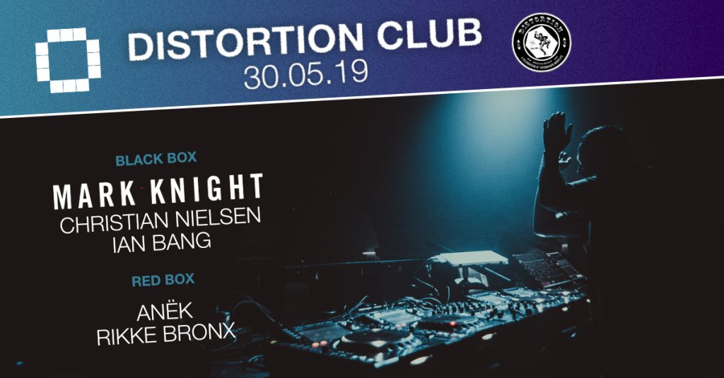 Distortion Club: Mark Knight / Christian Nielsen / Ian Bang / Anëk / Rikke Bronx - Flyer front
