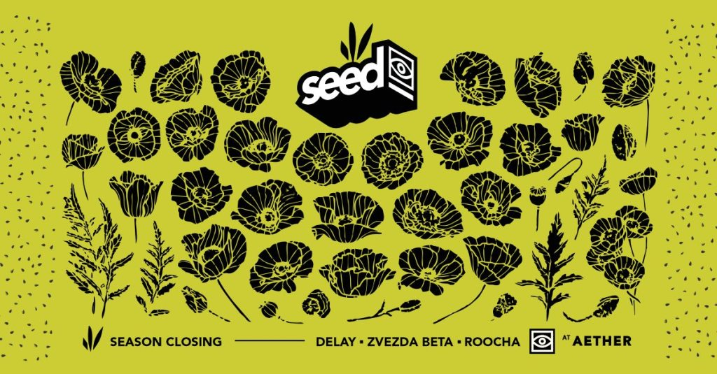Seed Season Closing - Delay, Roocha, Zvezda Beta - Flyer front