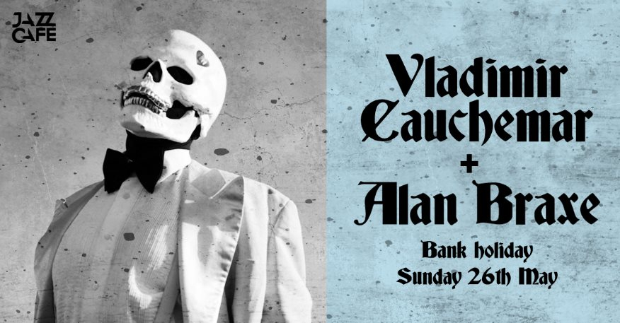 Bank Holiday Sunday: Vladimir Cauchemar + Alan Braxe - Flyer front