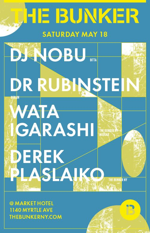The Bunker with DJ Nobu, Dr. Rubinstein, Wata Igarashi, Derek Plaslaiko - Flyer back