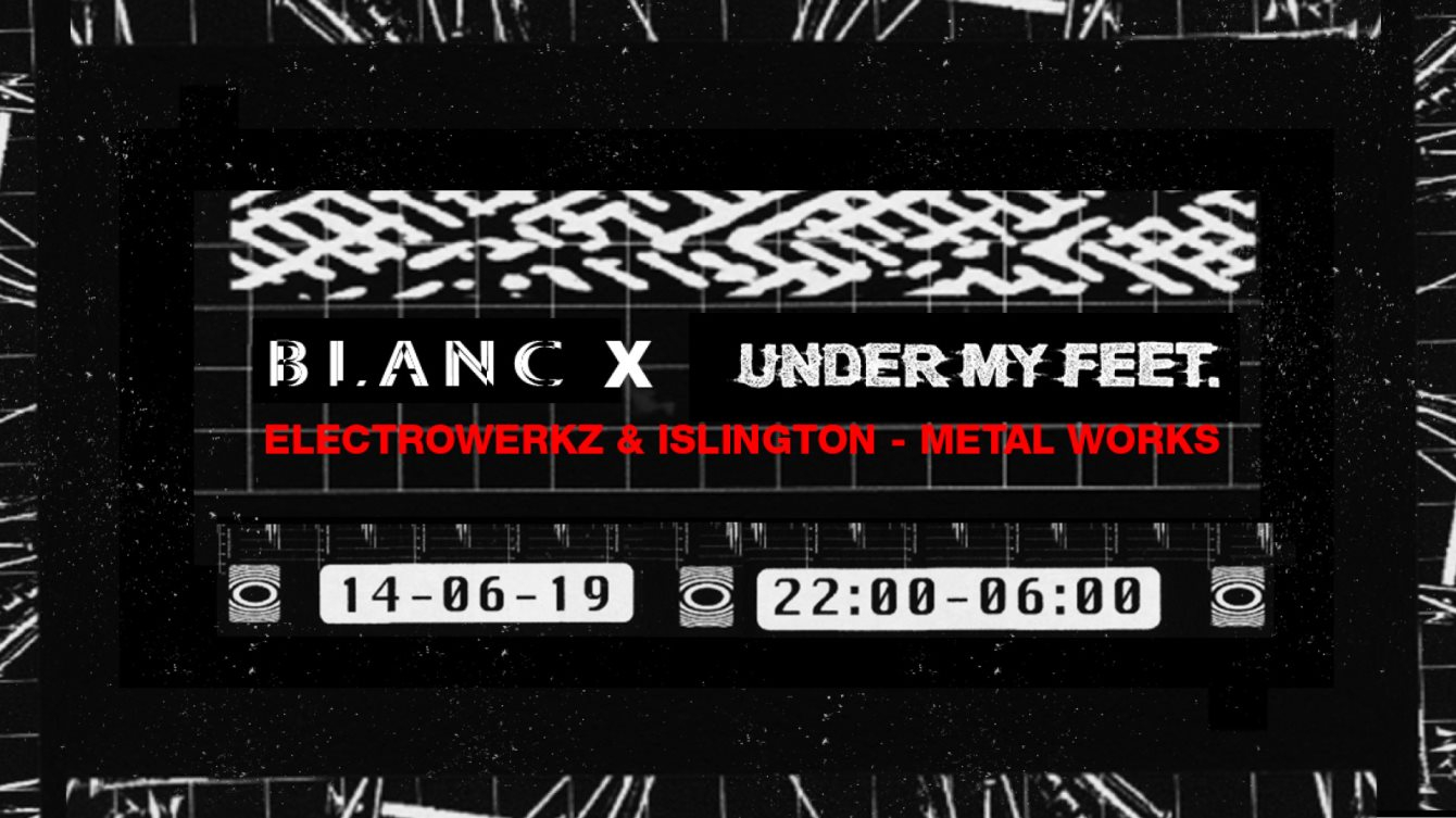 BLANC x Under My Feet. w/ Drew McDowall, Hiro Kone, Esther Duijn - Flyer front