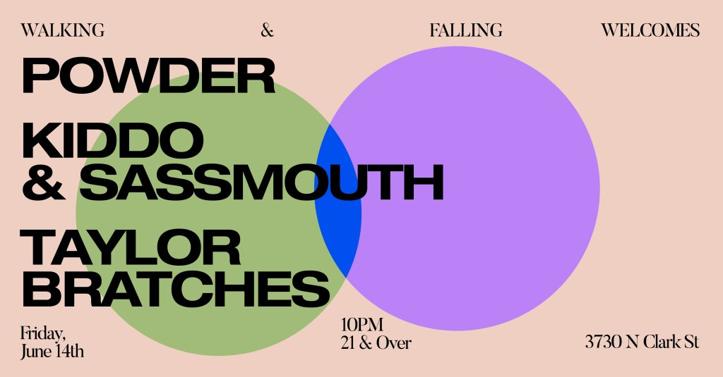 Walking & Falling Welcomes Powder / Kiddo & Sassmouth / Taylor Bratches - Flyer front