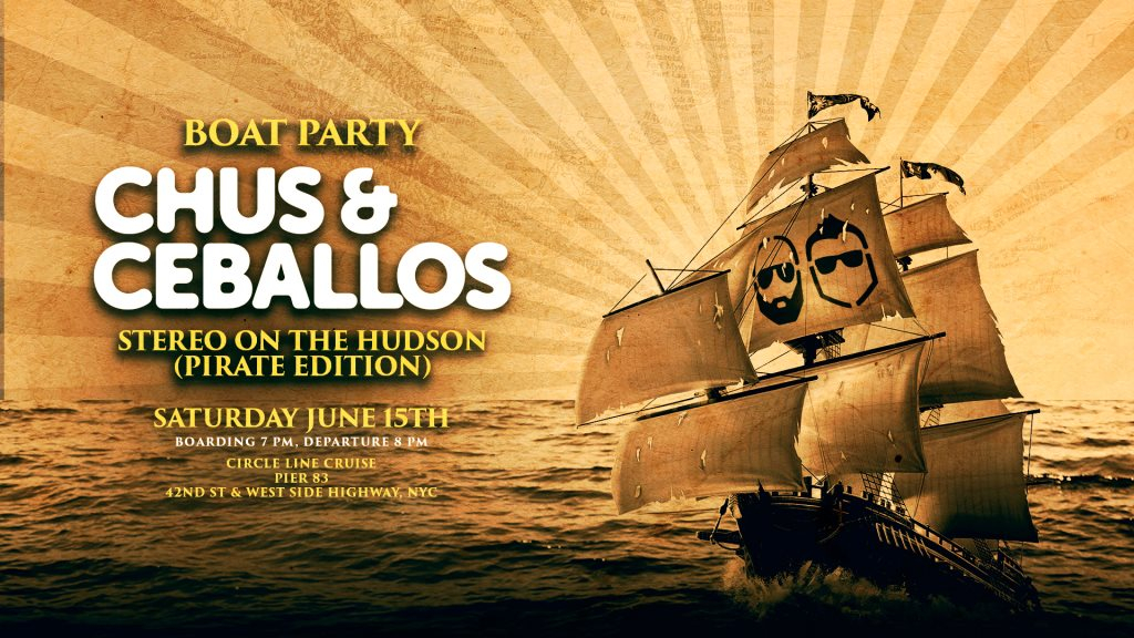 Chus & Ceballos Boat Party - Stereo On The Hudson (Pirate Edition) - Flyer front