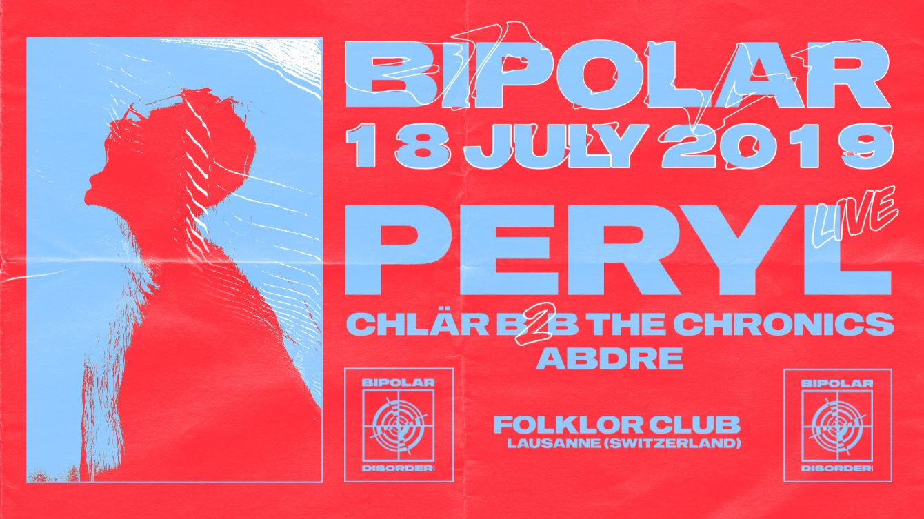 Bipolar Disorder with Peryl Live ◘ ABDRE ◘ Chlär b2b The Chronics - Flyer back