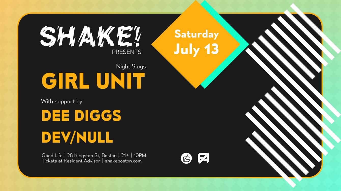 Shake! presents Girl Unit, Dee Diggs, and Dev/Null - Flyer front
