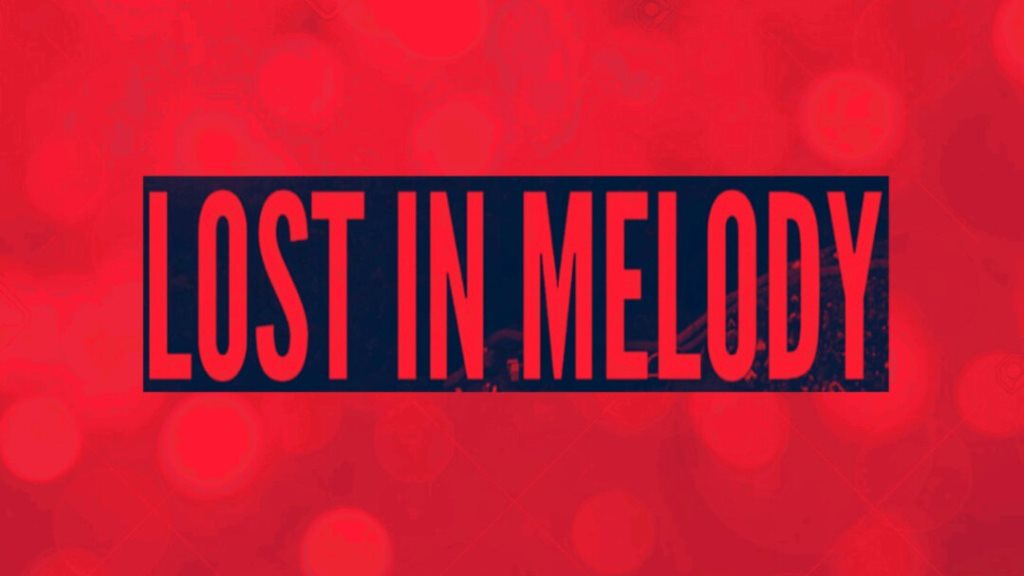 Lost In Melody: Melodic, Eve, Nitetales, Deciduous - Flyer front