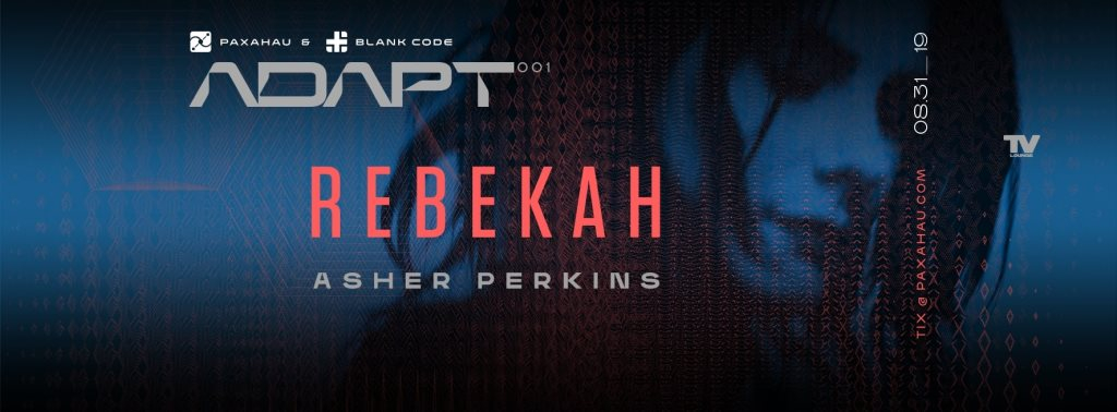 Paxahau and Blank Code present: Adapt 001 with Rebekah - Flyer front