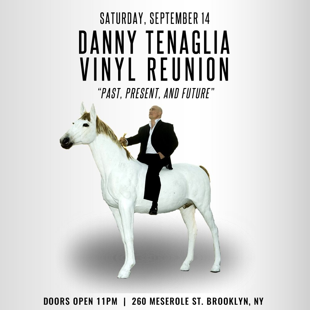 Danny Tenaglia - The Vinyl Reunion - Past, present & Future - Flyer back