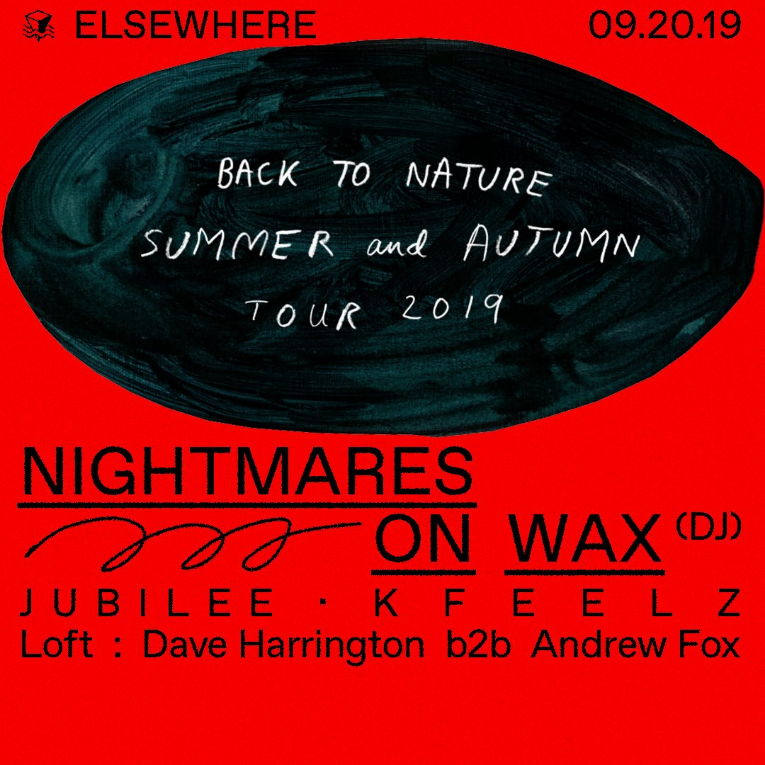 Nightmares on Wax (DJ Set), Jubilee, Kfeelz and More - Flyer back