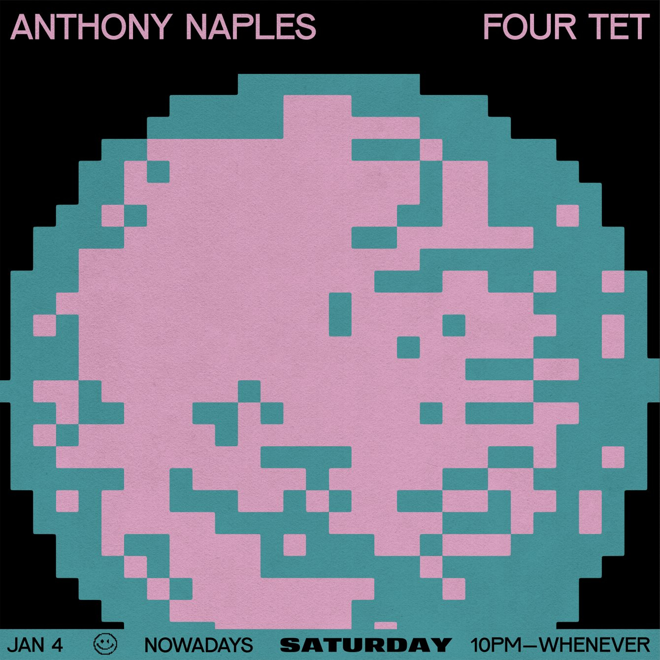 Saturday: Anthony Naples and Four Tet - Flyer back