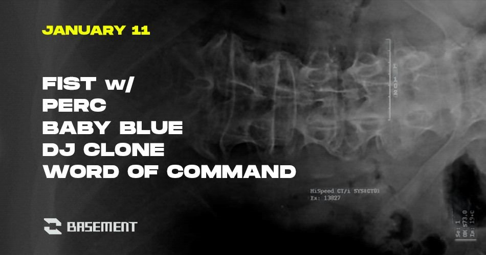 Fist with Perc / Baby Blue / Word of Command / DJ Clone - Flyer front
