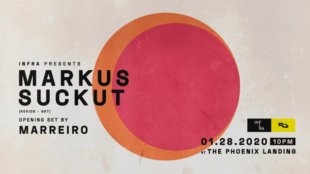 Infra presents: Markus Suckut (Rekids/Sckt) - Flyer front