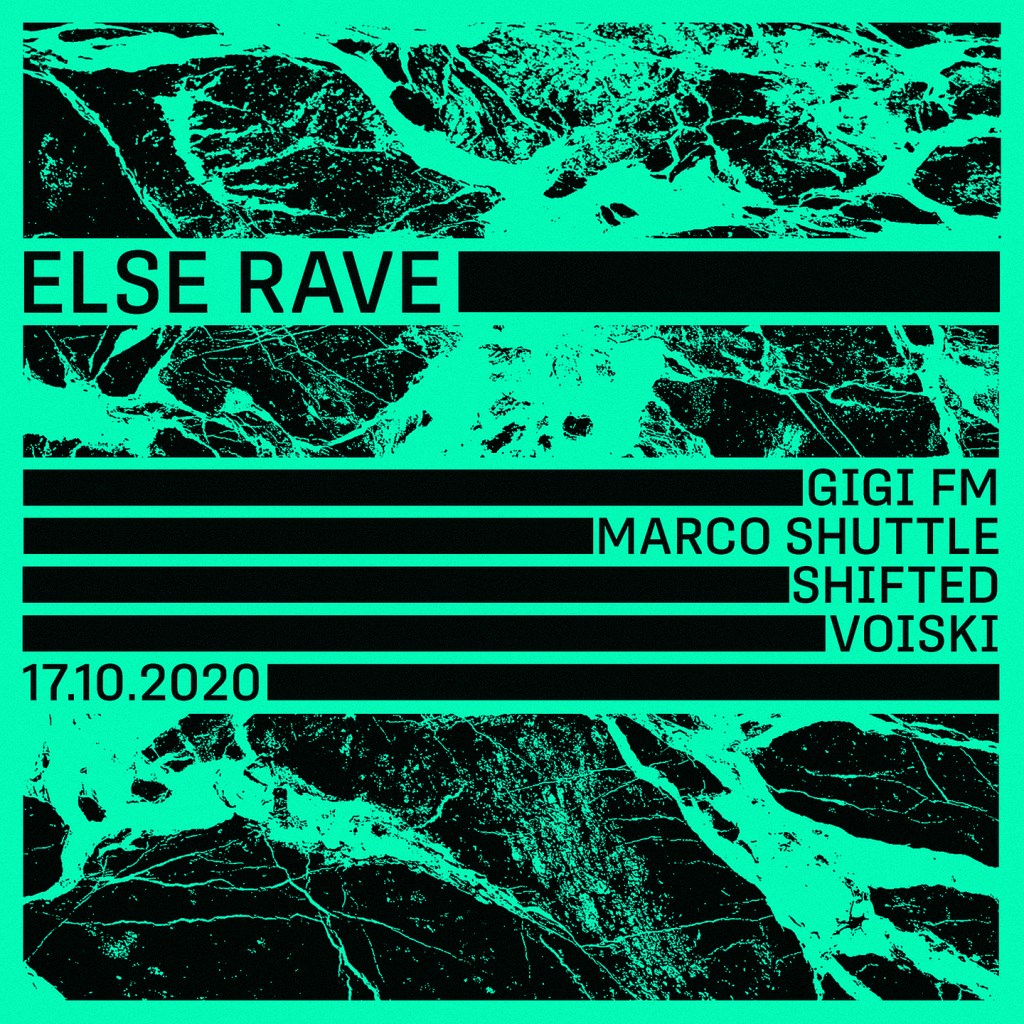 Else Rave w. Gigi FM, Marco Shuttle, Shifted, Voiski - Flyer back