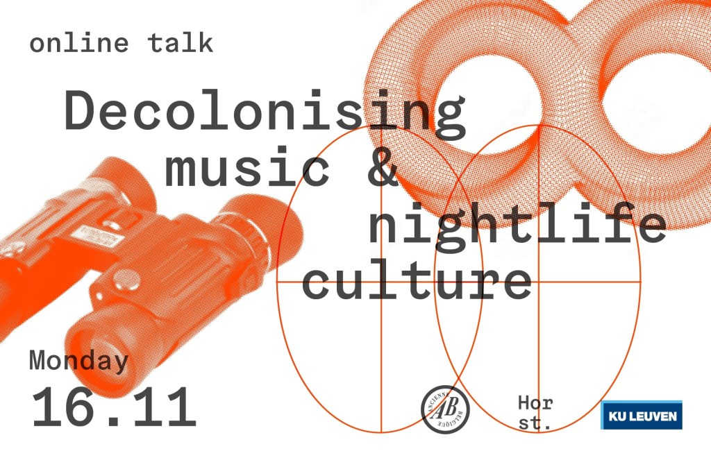 KU Leuven x Horst Talk: Decolonising Music & Nightlife Culture - Flyer back