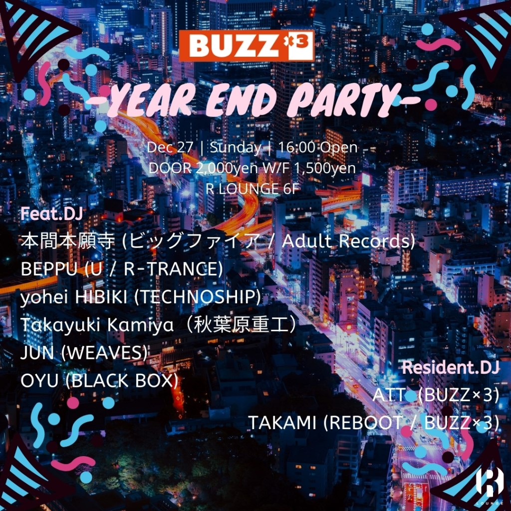 Buzzx3 -Year END Party- - Flyer front