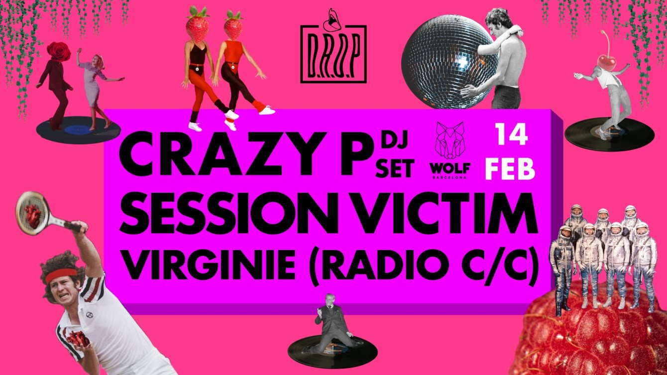 D.R.O.P X San Valentín: Crazy P, Session Victim & Virginie - Flyer front