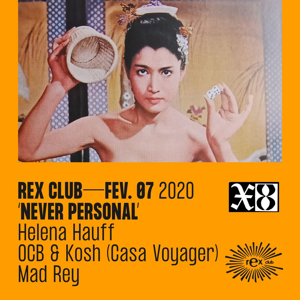 Mad Rey - Never Personal: Helena Hauff, OCB & Kosh (Casa Voyager), Mad Rey - Flyer front