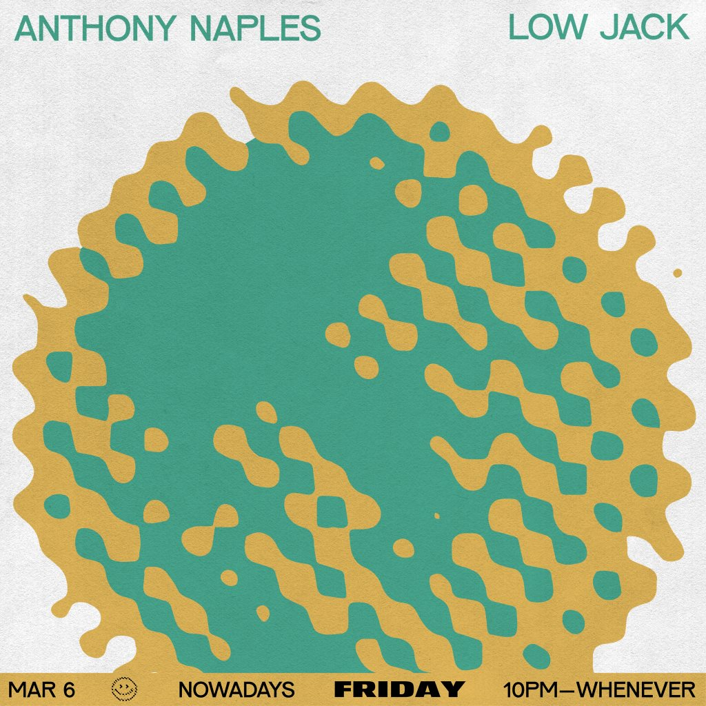 Friday: Anthony Naples and Low Jack - Flyer back