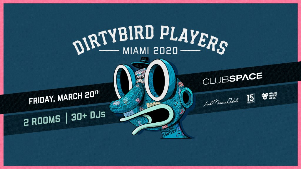 [CANCELED] Dirtybird Players Miami - MMW 2020 - Flyer front