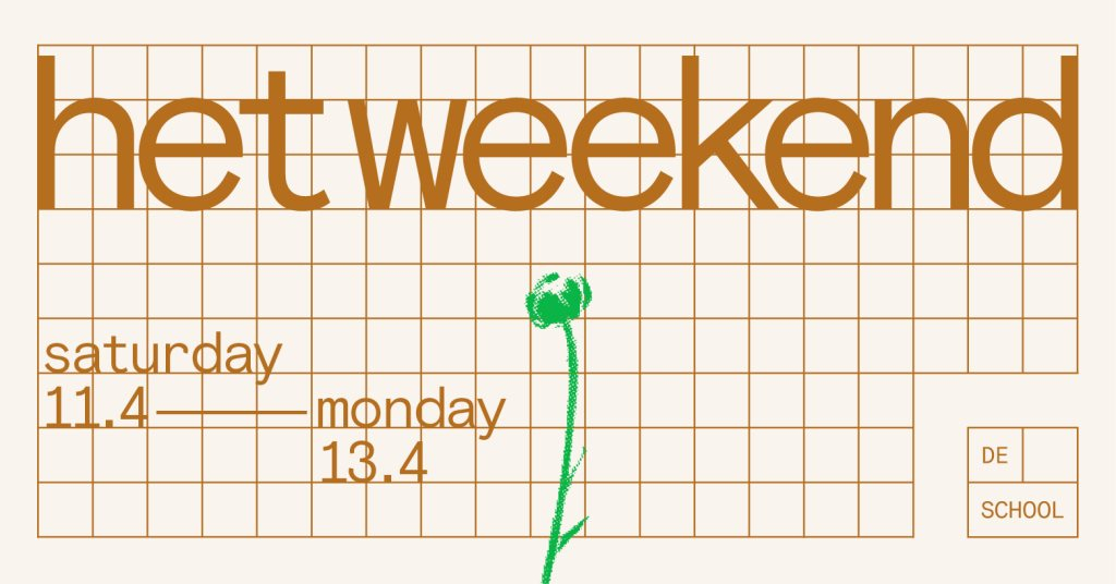 [CANCELLED] Het Weekend 11.04 – 13.04 - Flyer front