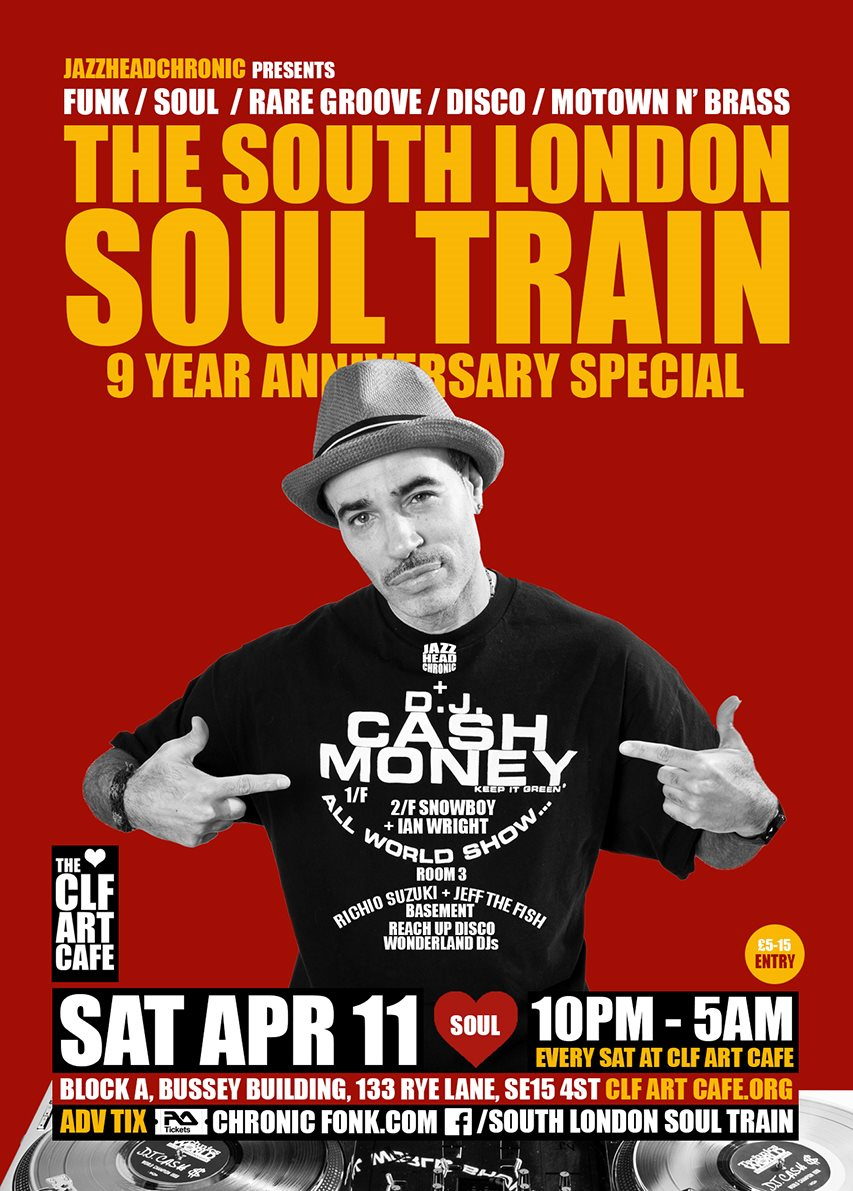 The South London Soul Train 11 Year Special with DJ Cash Money - More - Flyer front