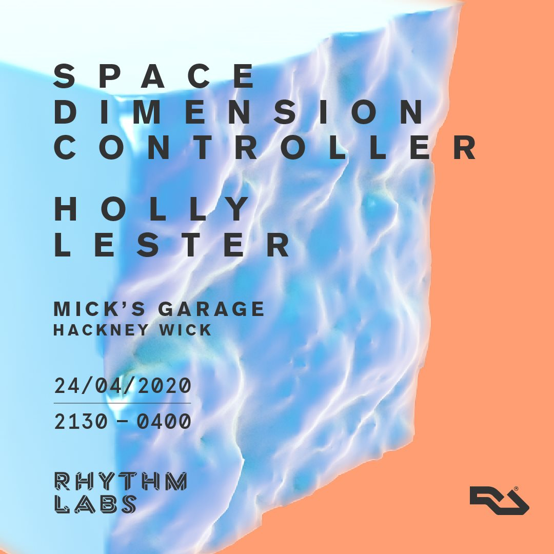 [Cancelled] Rhythm Labs presents: Space Dimension Controller + Holly Lester - Flyer front