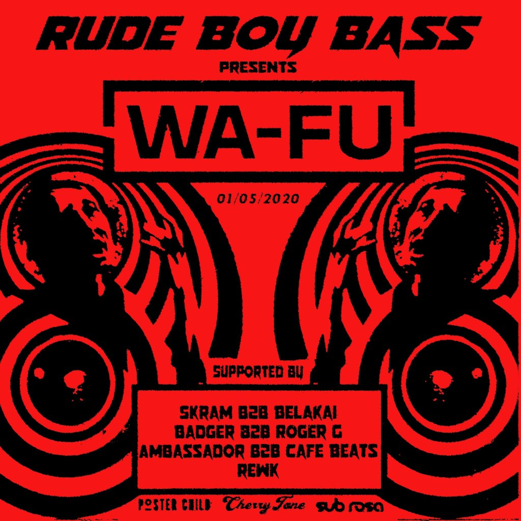 POSTPONED] Rude Boy Bass Pres WA-FU at 