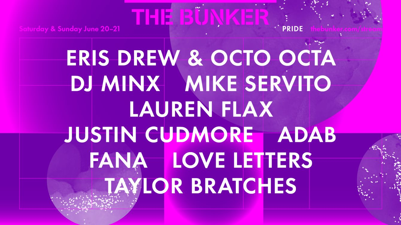 The Bunker Pride with Eris Drew & Octo Octa, Mike Servito, DJ Minx, Lauren Flax, ADAB - Flyer front