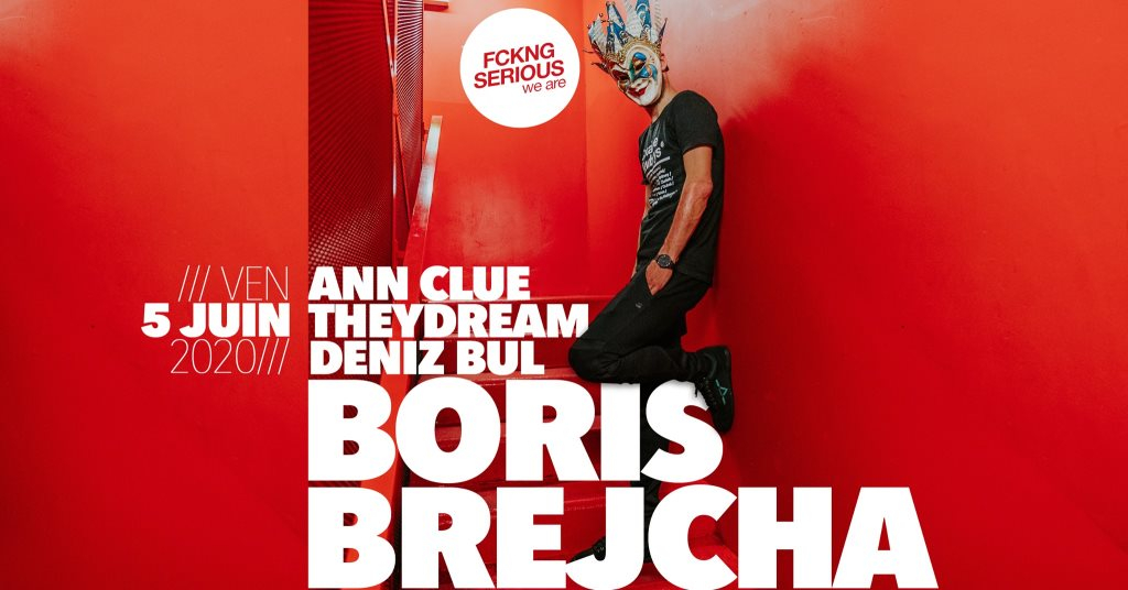 Fckng Serious w. Boris Brejcha, Ann Clue - Flyer front