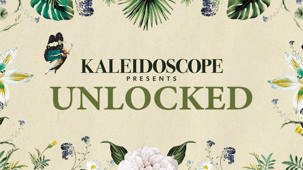 Kaleidoscope presents...UNLOCKED - Flyer front
