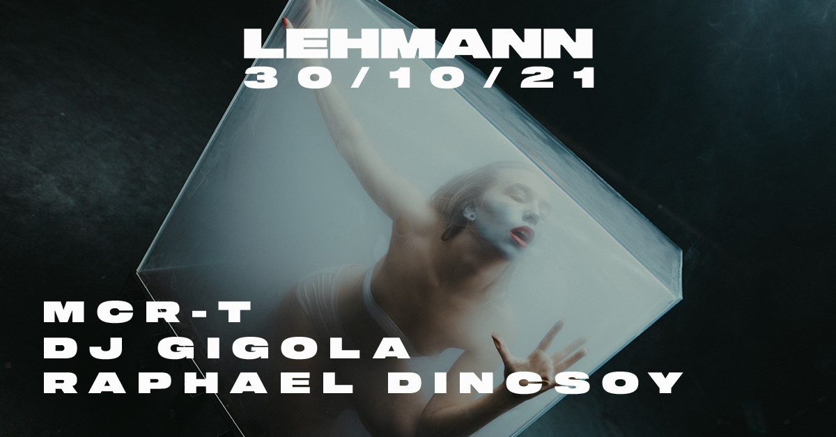 Lehmann Nacht mit MCR-T, DJ Gigola, Raphael Dincsoy - Flyer front