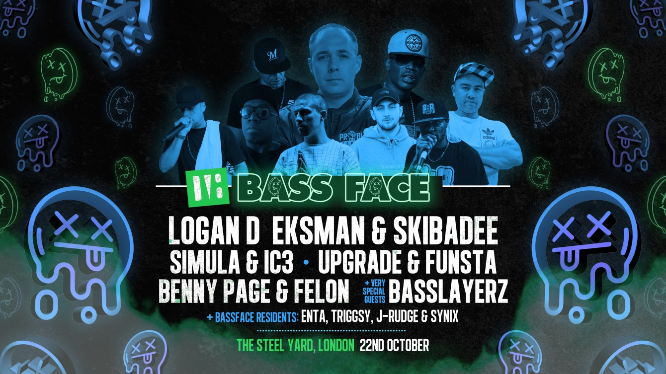 Bass Face // LDN // Logan D.Eksman&skibadee, Simula.IC3, Upgrade.Funsta, BassLayerz  - Flyer front