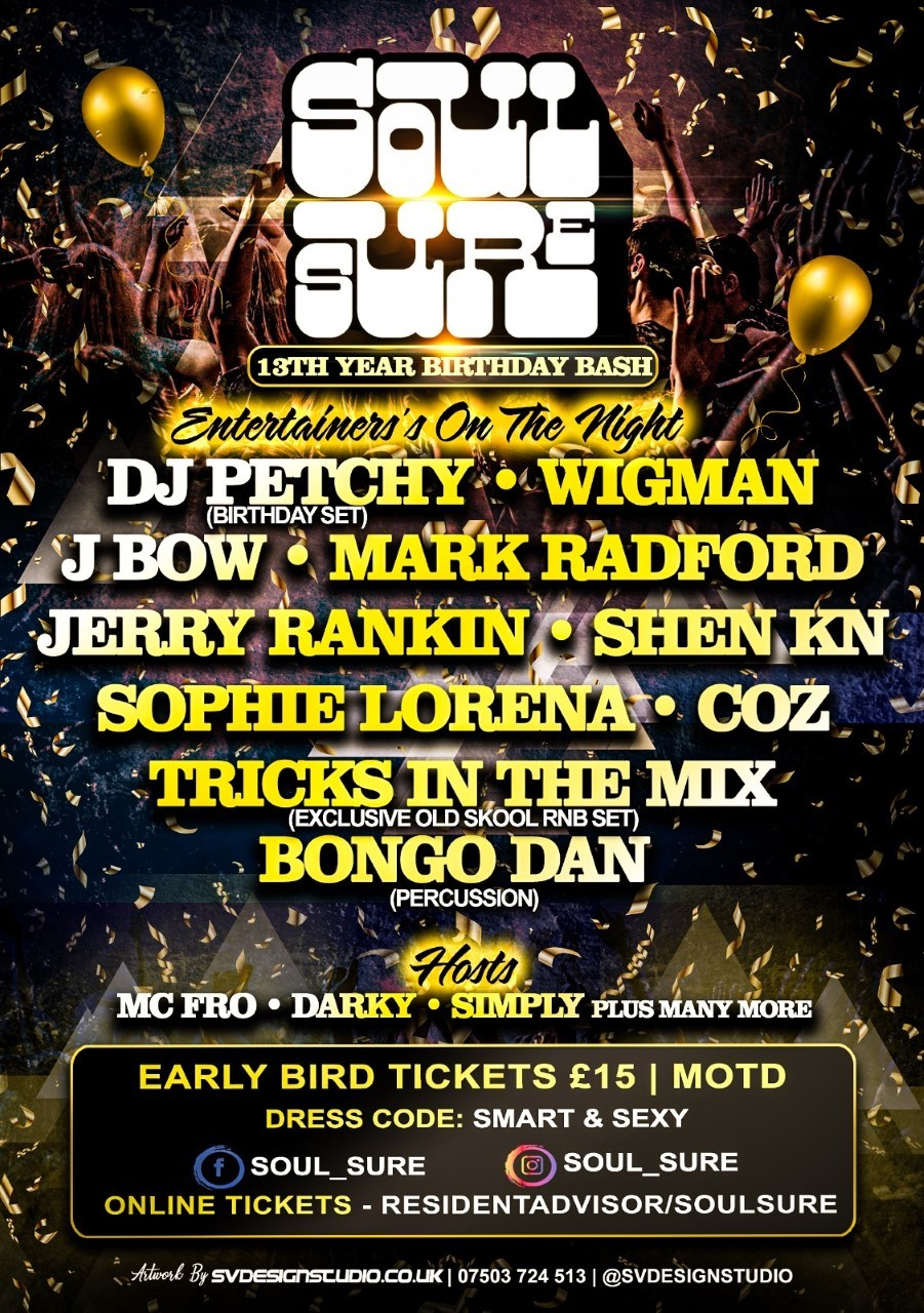 Soul Sure 13th Year Birthday Bash At Secret Location London