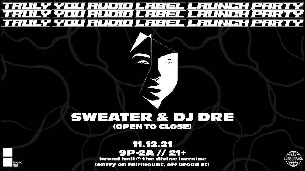 Ss026: Truly You Label Launch Party with Sweater & DJ Dre at ...