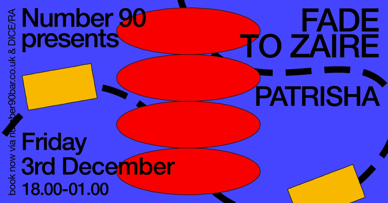 Number 90 presents: Fade to Zaire, Patrisha - Flyer front