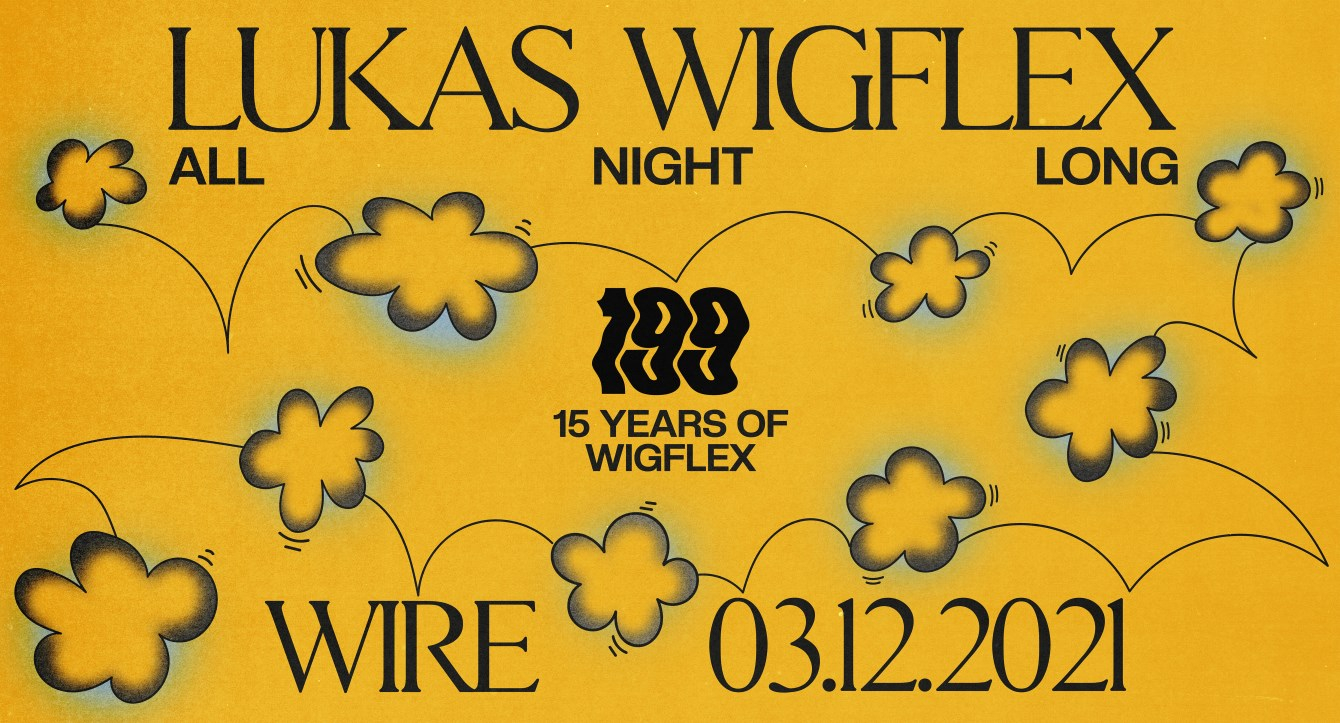 199: Lukas Wigflex (All Night Long) - Flyer front