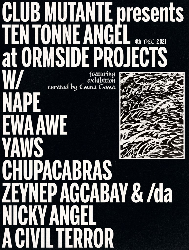 Club Mutante presents Ten Tonne Angel with Nape, Ewa Awe, Chupacabras, Yaws - Flyer front