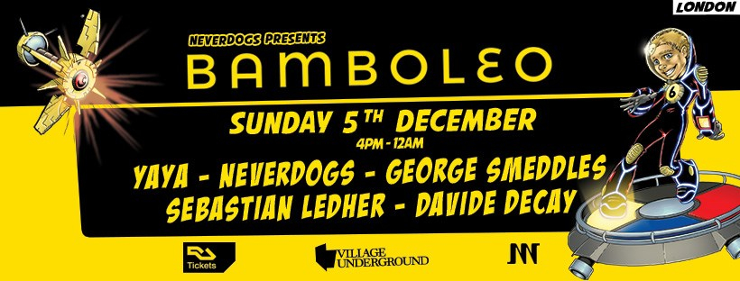 Neverdogs presents: bamboleo London - Flyer front
