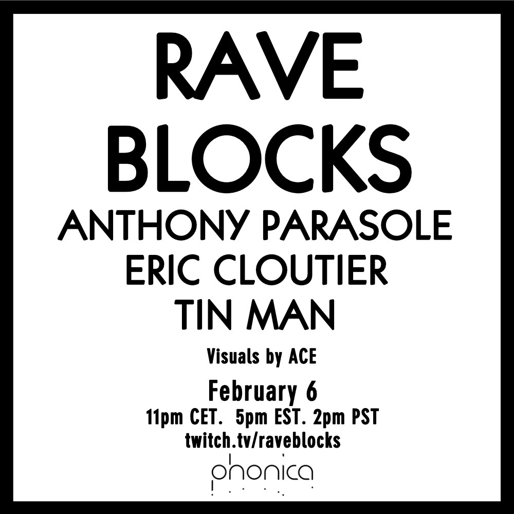 Raveblocks: Anthony Parasole, Eric Cloutier, Tin Man - Flyer front