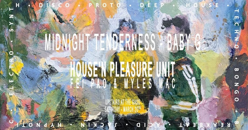 House'n Pleasure Unit ft. Midnight Tenderness, Baby G, Myles Mac, Fei Pao - Flyer front