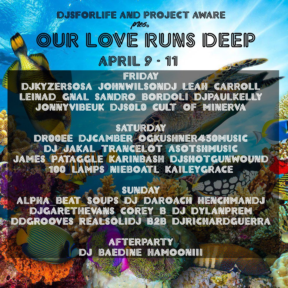 Djsforlife presents 'Our Love Runs Deep' for Project Aware. - Flyer front