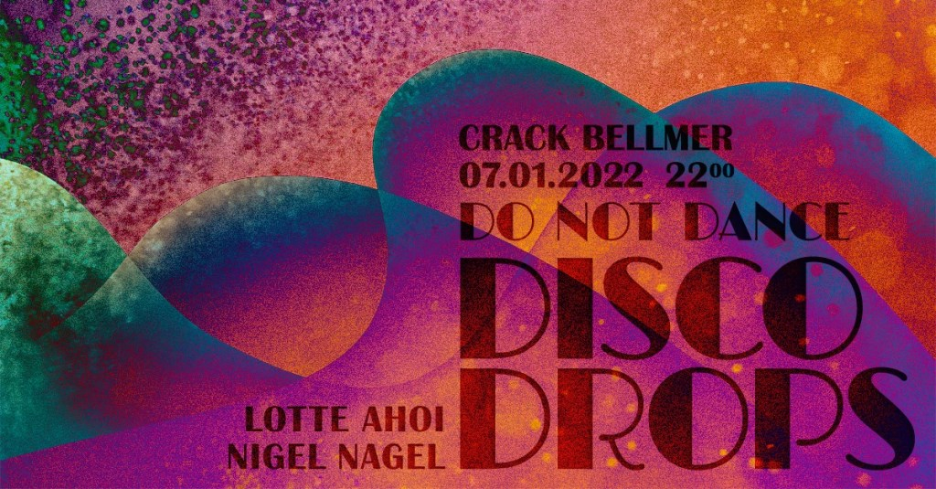 do not Dance at Disco Drops - Flyer front