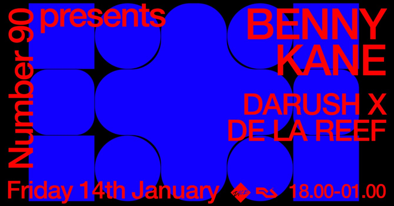 Number 90 presents: Darush x De la Reef, Benny Kane - Flyer front