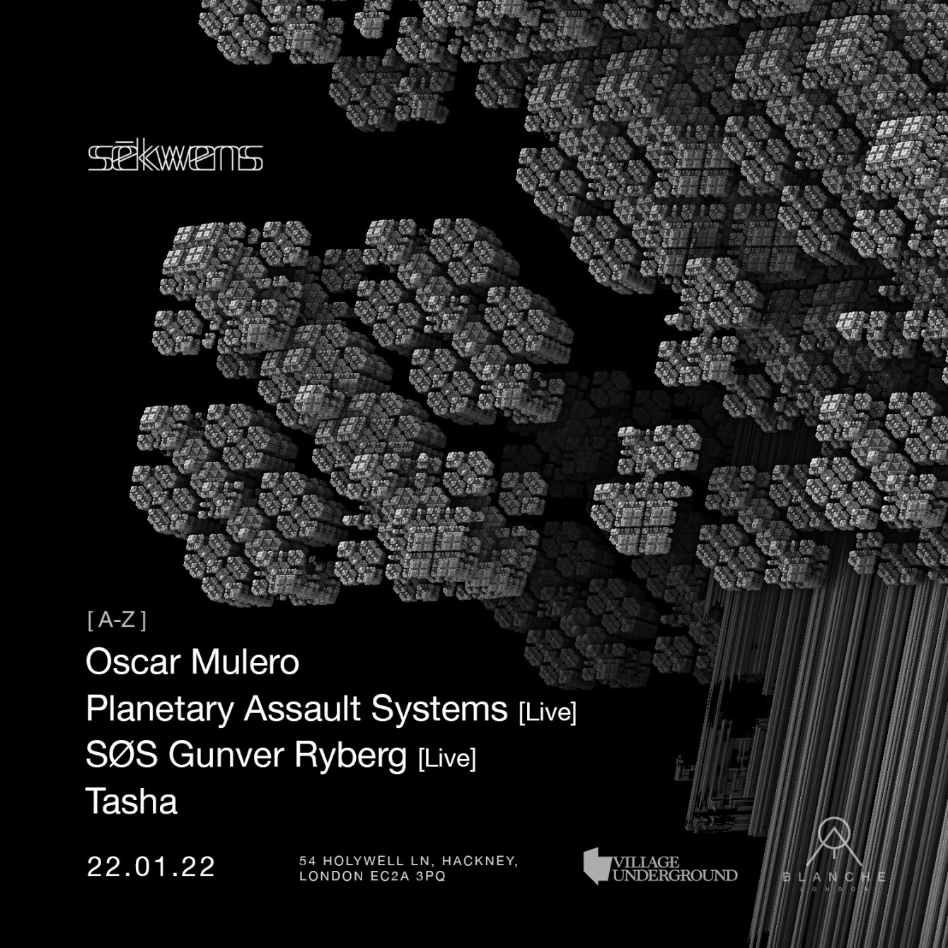 Sēkwens // Oscar Mulero, Planetary Assault Systems [Live], SØS Gunver Ryberg [Live] and Tasha - Flyer front