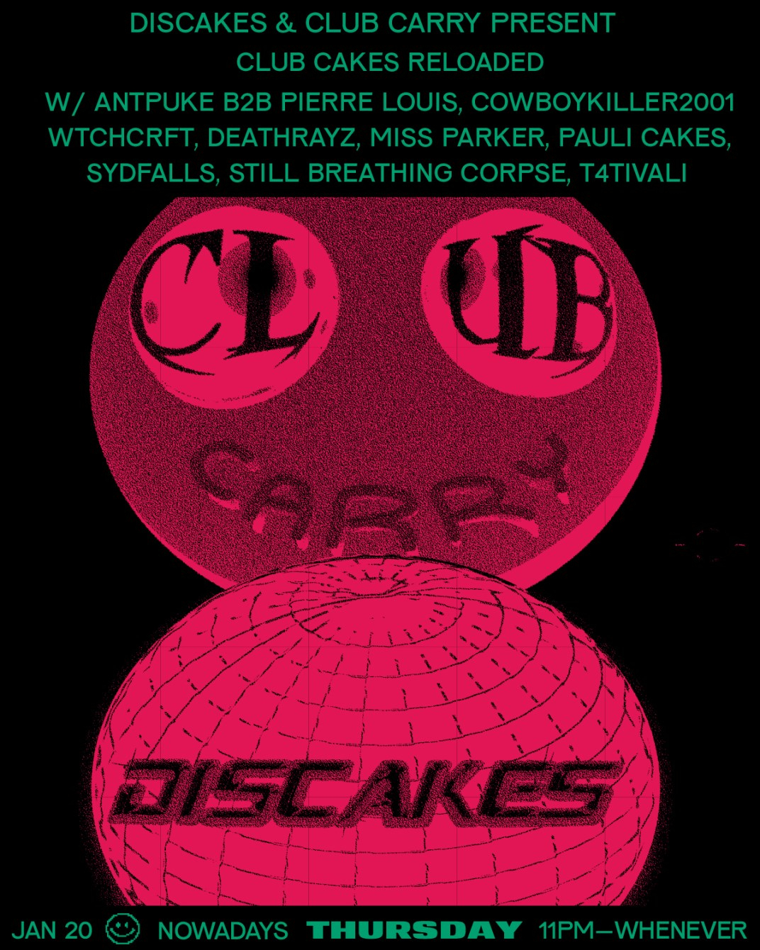 Thursday: Discakes x Club Carry presents Club Cakes Reloaded / Two Tix Max - Flyer front